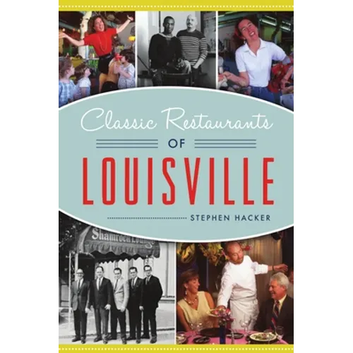 Classic Restaurants of Louisville