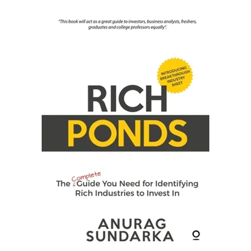 Rich Ponds: The Complete Guide You Need for Identifying Rich Industries to Invest In