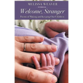 Welcome, Stranger: Poems of Making and Keeping Our Children