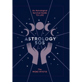 Astrology SOS: An Astrological Survival Guide to Life