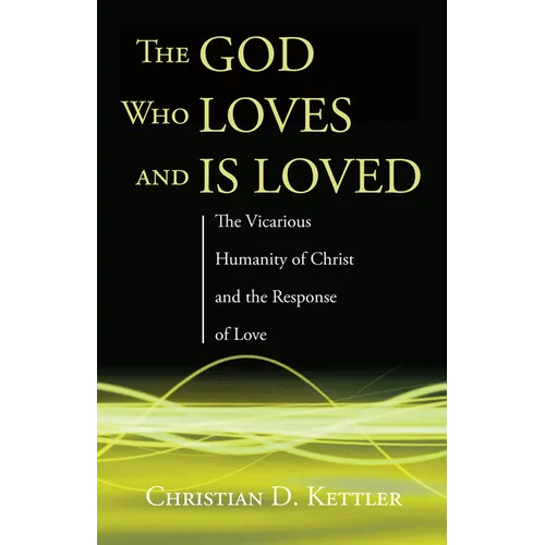 The God Who Loves and Is Loved