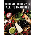 Modern Cookery in All Its Branches: Easy and Delicious Recipes