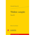 Theatre Complet. Tome III