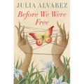 Before We Were Free
