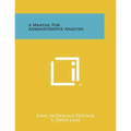A Manual for Administrative Analysis