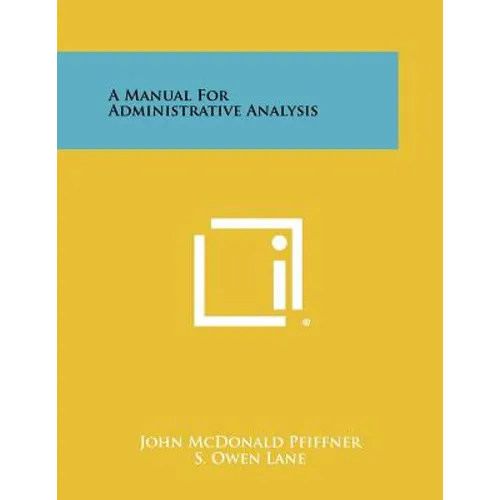 A Manual for Administrative Analysis
