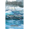 Water Lines: The Pirates Guide to Lake St. Claire and Surrounding Waters