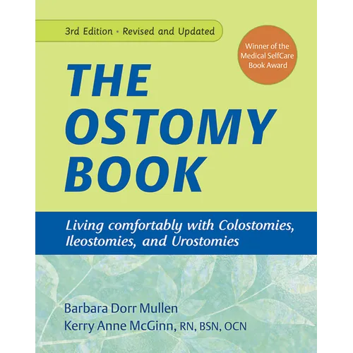The Ostomy Book: Living Comfortably with Colostomies, Ileostomies, and Urostomies