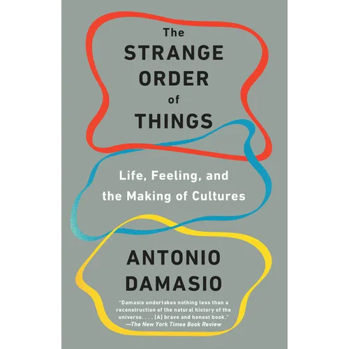 The Strange Order of Things: Life, Feeling, and the Making of Cultures