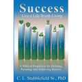 Success: Live A Life Worth Living
