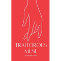 Traitorous Muse