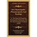 New Homeopathic Pharmacopoeia And Posology: Or The Mode Of Preparing Homeopathic Medicines, And The Administration Of Doses (1850)