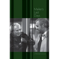 Mailer's Last Days: New and Selected Remembrances of a Life in Literature