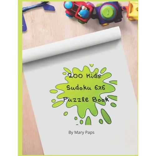 200 Kids Suduko 6x6 Puzzle Book.