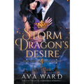 Storm Dragon's Desire: Royal Dragon Shifters of Morocco #4: A Red Letter Hotel Paranormal Romance
