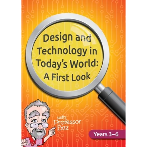 Design and Technology in Today's World: A First Look