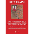 Disturbi Specifici Dell'apprendimento - Studio di un Caso complesso