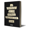 La Sociedad de Los Autores Desconocidos / The Unknown Authors Society