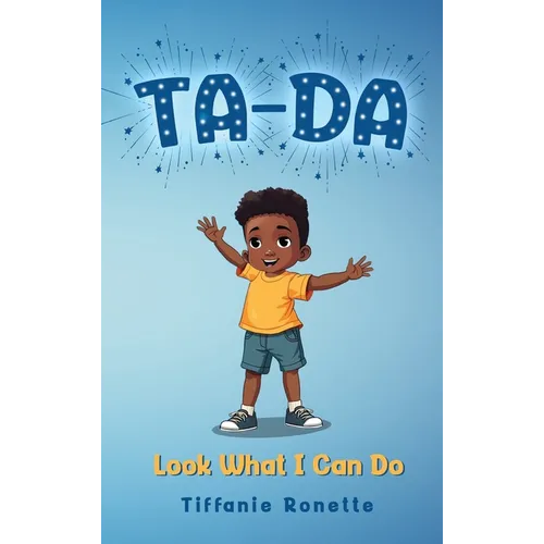 Ta-Da: Look What I Can Do
