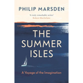 The Summer Isles: A Voyage of the Imagination