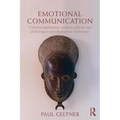 Emotional Communication: Countertransference analysis and the use of feeling in psychoanalytic technique