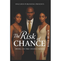 The Risk of Chance: Some Chances Are Worth The Risk
