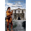 The Life and Death of My Best Friend, Davy Crockett