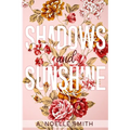 Shadows and Sunshine