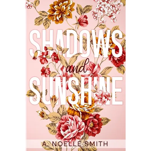 Shadows and Sunshine