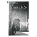 The Sound of the Past: Echoes and Incantations in Eliot, H.D., and Woolf