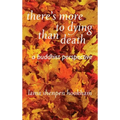 There's More to Dying Than Death: A Buddhist Perspective