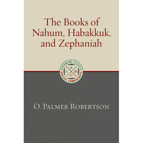 The Books of Nahum, Habakkuk, and Zephaniah