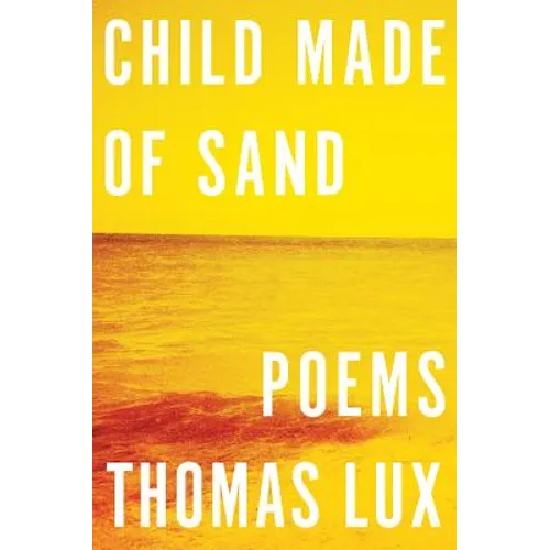 Child Made of Sand: Poems