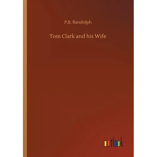 Tom Clark and his Wife