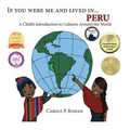 If You Were Me and Lived in... Peru: A Child's Introduction to Cultures Around the World