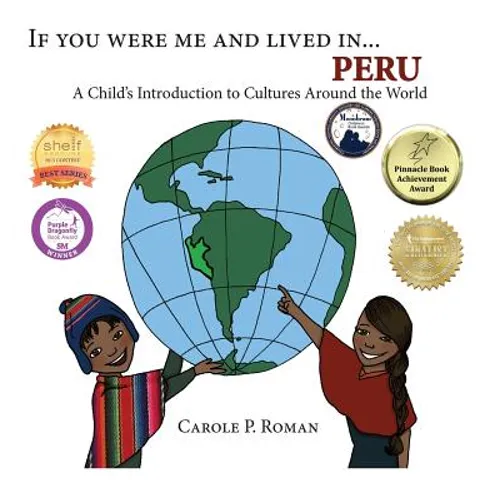 If You Were Me and Lived in... Peru: A Child's Introduction to Cultures Around the World