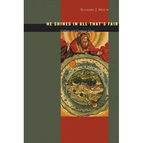 He Shines in All That's Fair: Culture and Common Grace
