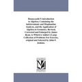 Bonnycastle'S introduction to Algebra; Containing the indeterminate and Diophantine Analysis, and the Application of Algebra to Geometry. Revised, Cor