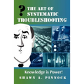 The Art of Systematic Troubleshooting