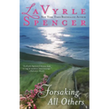 Forsaking all Others