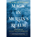 Magic in Merlin's Realm