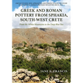 Greek and Roman Pottery from Sphakia, South-West Crete: From the White Mountains to the Deep Blue Sea