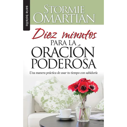 Diez Minutos Para La Oración Poderosa - Bolsilibro = Ten Minutes to Powerful Prayer