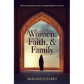 Women, Faith, and Family: Reclaiming Gender Justice Through Religious Activism