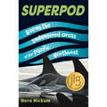 Superpod: Saving the Endangered Orcas of the Pacific Northwest