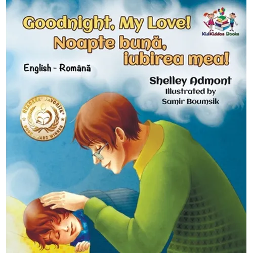 Goodnight, My Love! (English Romanian Children's Book): Romanian Bilingual Book for Kids