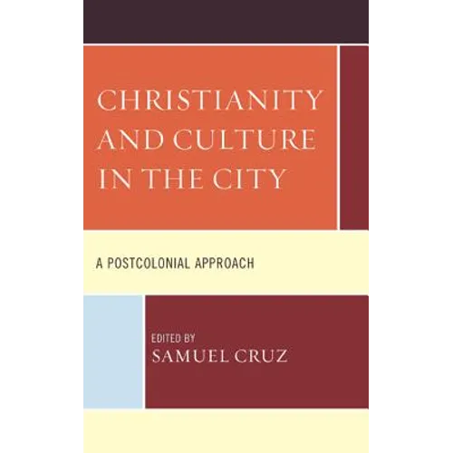 Christianity and Culture in the City: A Postcolonial Approach