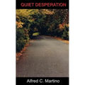 Quiet Desperation