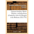 Oraison Funèbre Marie-Thérèse, Archiduchesse Autriche, Impératrice Douairière, Reine Hongrie