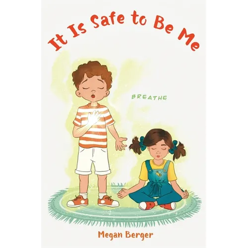 It Is Safe to Be Me